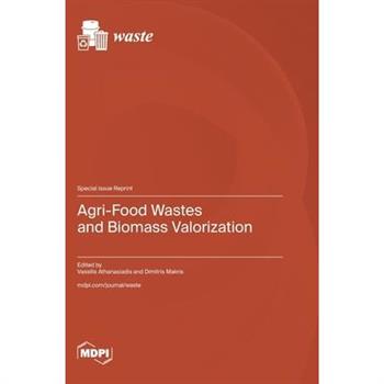 Agri-Food Wastes and Biomass Valorization