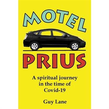 Motel PriusA spiritual journey in the time of Covid-19