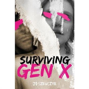 Surviving Gen X
