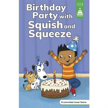 Birthday Party with Squish and Squeeze