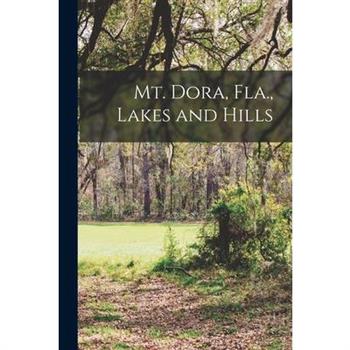 Mt. Dora, Fla., Lakes and Hills