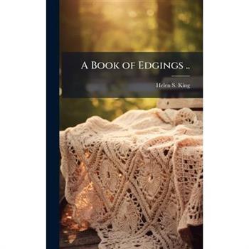 A Book of Edgings ..