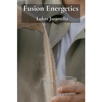 Fusion Energetics