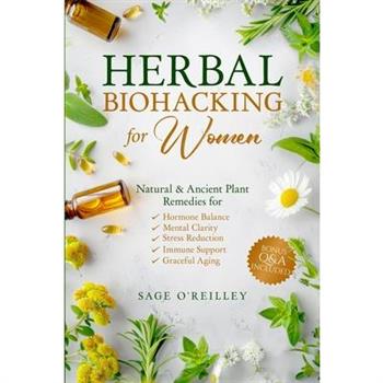 Herbal Biohacking for Women