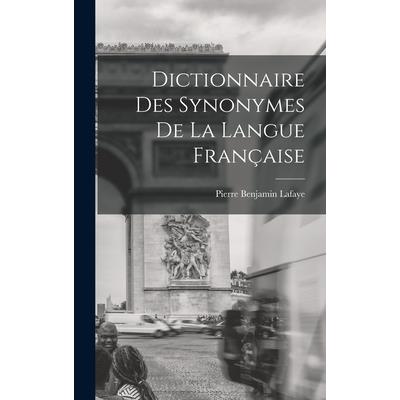 Dictionnaire Des Synonymes De La Langue Fran癟aise