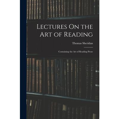 Lectures On the Art of Reading