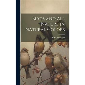 Birds and All Nature in Natural Colors