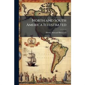 North and South America Illustrated