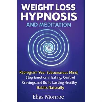 Weight Loss Hypnosis and Meditation