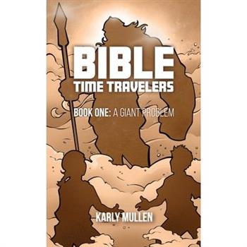 Bible Time Travelers