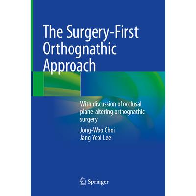 The Surgery-First Orthognathic Approach