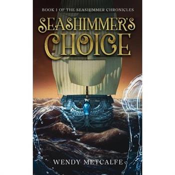 Seashimmer's Choice