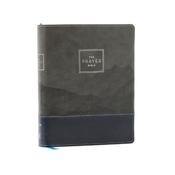 The Prayer Bible: Pray God's Word Cover to Cover (Niv, Black/Gray Leathersoft, Red Letter, Comfort Print)