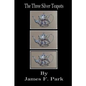 The Three Silver Teapots