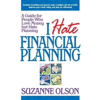 I Hate Financial Planning