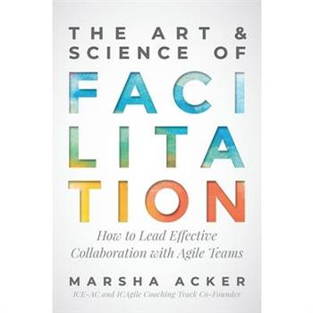 The Art & Science of Facilitation
