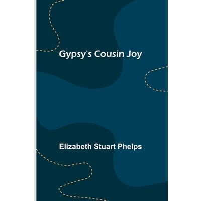 Gypsy’s Cousin Joy