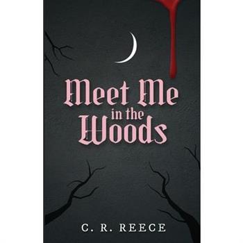 Meet Me in the Woods