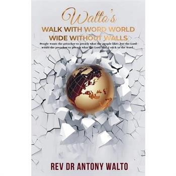 Walto's Walk With Word World Wide Without Walls