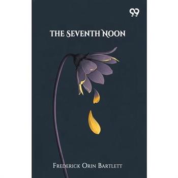 The Seventh Noon