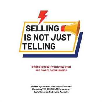Selling Is Not Just Telling