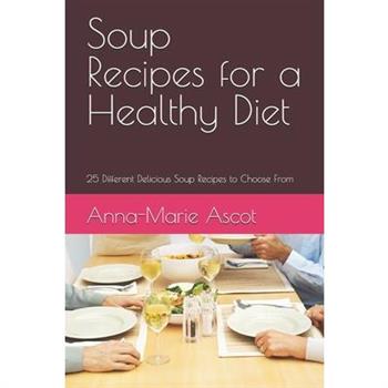 Soup Recipes for a Healthy Diet
