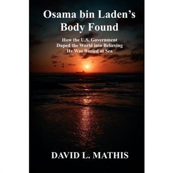 Osama bin Laden’s Body Found