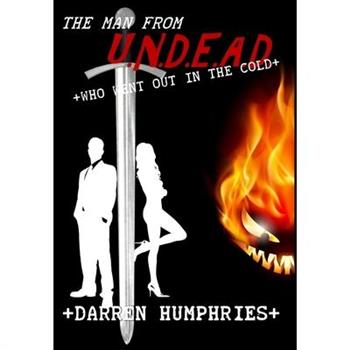 The Man From U.N.D.E.A.D. Who Went Out In The Cold