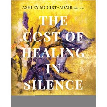 The Cost of Healing in Silence