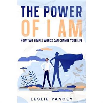 The Power of I AM