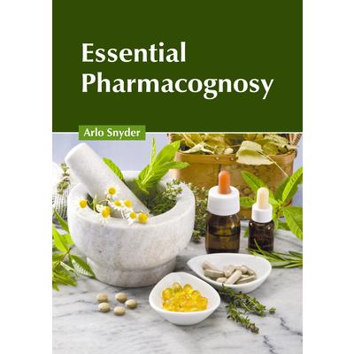 Essential Pharmacognosy