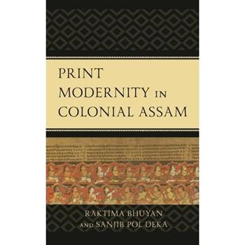 Print Modernity in Colonial Assam