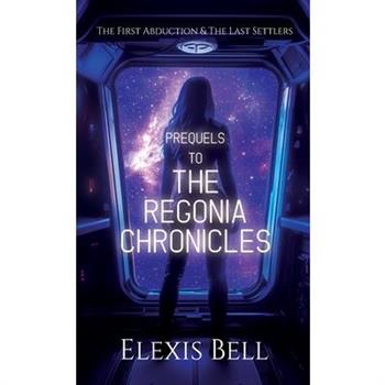 Prequels to The Regonia Chronicles