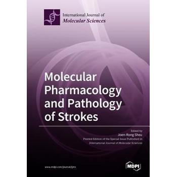Molecular Pharmacology and Pathology of Strokes