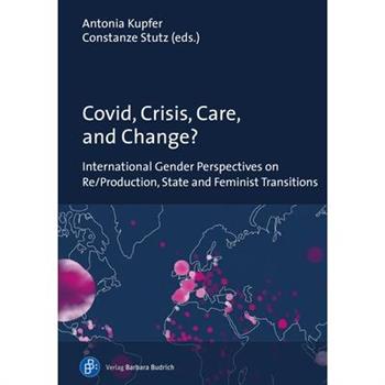Covid, Crisis, Care, and Change?