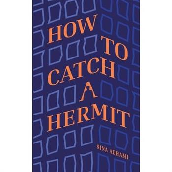 How To Catch A Hermit