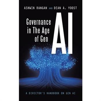 Governance in The Age of Gen AI