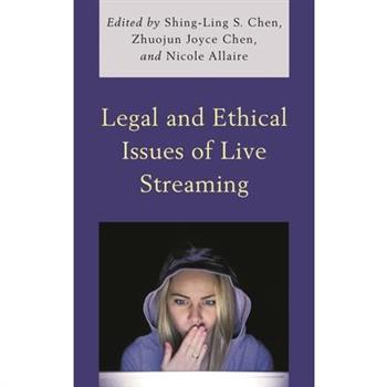 Legal and Ethical Issues of Live Streaming