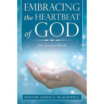 Embracing the Heartbeat of God 2