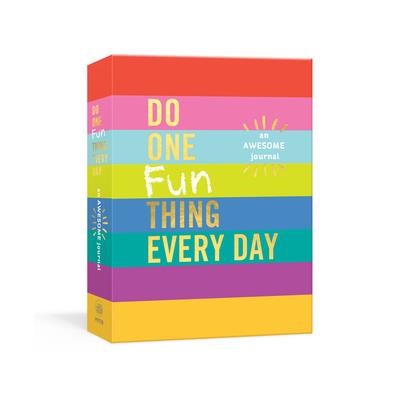 Do One Fun Thing Every Day