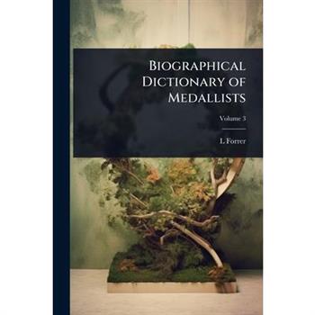 Biographical Dictionary of Medallists