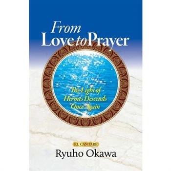 From Love to Prayer