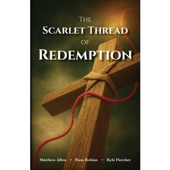 The Scarlet Thread of Redemption