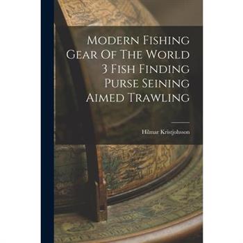 Modern Fishing Gear Of The World 3 Fish Finding Purse Seining Aimed Trawling