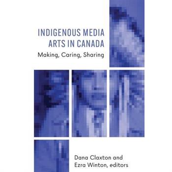 Indigenous Media Arts in Canada