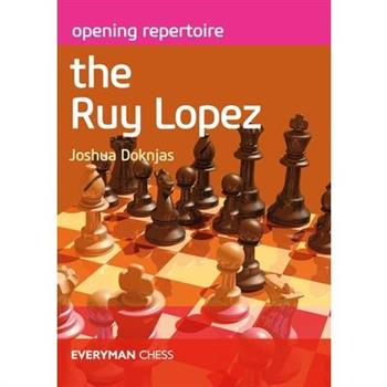 Opening Repertoire the Ruy Lopez
