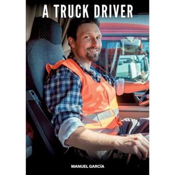 A Truck Driver