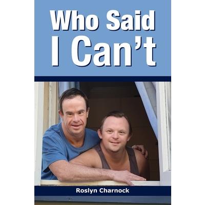 Who Said I Can't?