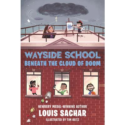Wayside School Beneath the Cloud of Doom Wayside School Beneath the Cloud of Doom
