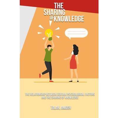 The relationship between certain psychological factors and the sharing of knowledge
